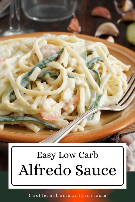 Low Carb Alfredo Sauce Recipe, Low Carb Alfredo Sauce, Low Carb Alfredo, Healthy Alfredo Sauce Recipe, Healthy Alfredo Sauce, Keto Alfredo Sauce, Diet Recipes Easy, Alfredo Sauce Recipe, No Carb Recipes