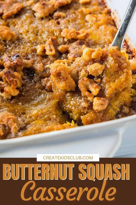 A squash casserole recipe made with walnuts, brown sugar, and sweet butternut squash. A squash recipe that's the perfect complement to any dinner or holiday table. #butternutsquashcasserole #squashcasserole #squashrecipe #createkidsclub Healthy Squash Recipes, Butternut Squash Recipes Roasted, Butternut Squash Casserole, Winter Squash Recipes, Baked Butternut Squash, Squash Casserole Recipes, Holiday Side Dish, Baked Squash, Xmas Dinner