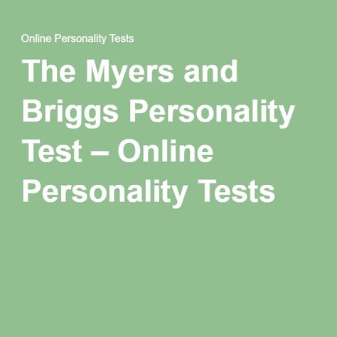 The Myers and Briggs Personality Test – Online Personality Tests Meyers Briggs Personality Test, Personality Types Test, 16 Personalities Test, Briggs Personality Test, Myers Briggs Test, Fun Personality Quizzes, Meyers Briggs, Career Assessment, Myers Briggs Personality Test