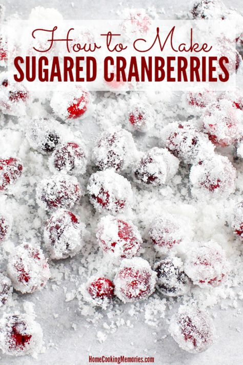 Easy Sugared Cranberries Recipe – Home Cooking Memories Cranberry Sauce For Turkey, Cranberry Jello, Favorite Christmas Recipes, Sugared Cranberries, Mojito Cocktail, Cranberry Recipes, Fresh Cranberries, Cranberry Sauce, Cocktail Making