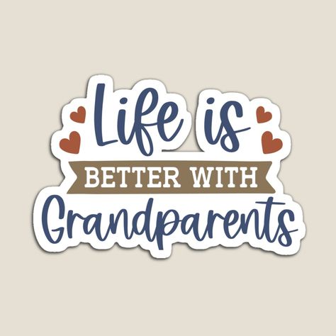 Get my art printed on awesome products. Support me at Redbubble #RBandME: https://www.redbubble.com/i/magnet/Life-is-Better-With-Grandparents-by-Snapshots-Plus/118004450.TBCTK?asc=u Grandparents Quotes, Family Stickers, Turtle Dove, Scrapbook Titles, Baby Shower Stickers, March 5, Feminine Tattoos, Memory Books, Sign Quotes