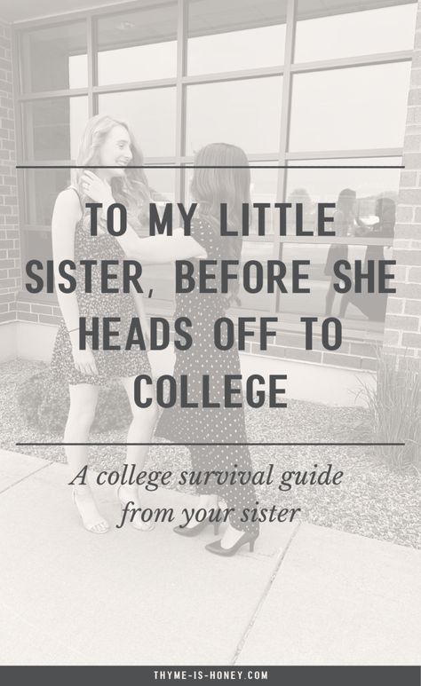 Sister Leaving For College Quotes, Sister Leaving For College, Send Off Quotes, Letter To Sister, Letter To My Sister, College Daughter, College Letters, College Survival Guide, College Guide