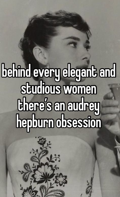 audrey hepburn whisper elegent studious The Beauty Of A Woman Audrey Hepburn, Audrey Hepburn Elegance, Audrey Hepburn Beauty Tips, Modern Day Audrey Hepburn Style, How To Dress Like Audrey Hepburn, Audrey Hepburn Pfp, Aubrey Hepburn Quotes, Audrey Hepburn Icon, Audrey Hepburn Aesthetic