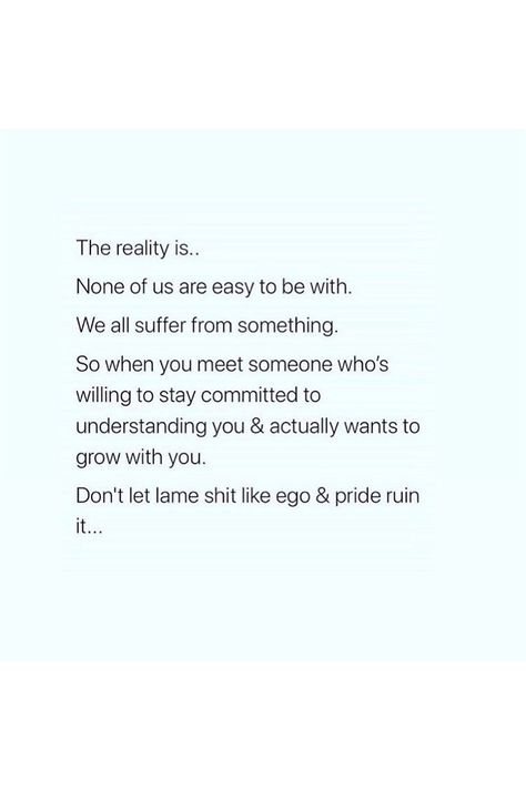 Don't let shit like ego & pride ruin it.. #Relatioshipadvice #relationshiptips #datingadvice #secondchance #healthyrelationship #relationshipgoal #lovegoals #lovetips #lovequotes #lovequotesforhim #loveadvice Pride Ruins Relationships, Dont Ruin Someones Relationship, Pride In Relationships Quotes, Bedtime Reflection, Ego Quotes, Dear Self, Love Advice, Love Tips, Meeting Someone