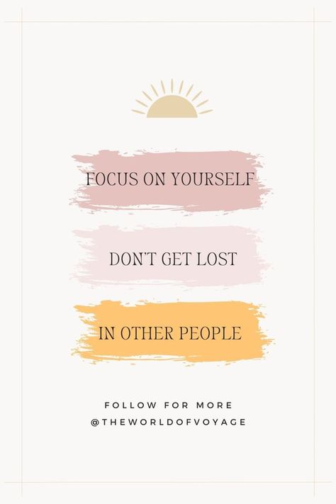 focus on yourself quote, inspiring quote, motivating quote, inspiring quote, don't compare yourself quote, don't get lost in other people quote Improve Yourself Quotes, Focusing On Yourself Quotes, Consistency Quotes, Good Person Quotes, Steps Quotes, Tuesday Inspiration, Improvement Quotes, Society Quotes, Great Inspirational Quotes