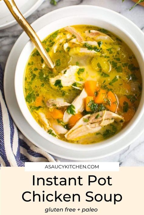 Make the most out of your pressure cooker by making this from scratch Instant Pot Chicken Soup! This soup is made with fresh ingredients, a whole chicken and requires less than an hour of cook time! Make sure to read through the post for tips on using frozen chicken, best practices and more!| Gluten Free + Paleo Instapot Chicken Soup, Whole Chicken Soup, Chicken Recipes Instant Pot, Instant Pot Chicken Soup, Instant Pot Chicken Recipes, Chicken Soup Recipes Homemade, Gluten Free Instant Pot, Homemade Chicken Soup, Chicken Soup Recipe