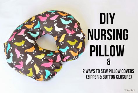 Vikalpah: DIY Nursing Pillow & 2 ways to sew pillow cover Nursing Pillow Pattern, Diy Nursing Pillow, Sew Pillow Cover, Sew A Pillowcase, Sew Pillow, Diy Nursing, Baby Head Support, Nursing Pillows, Nursing Pillow Cover