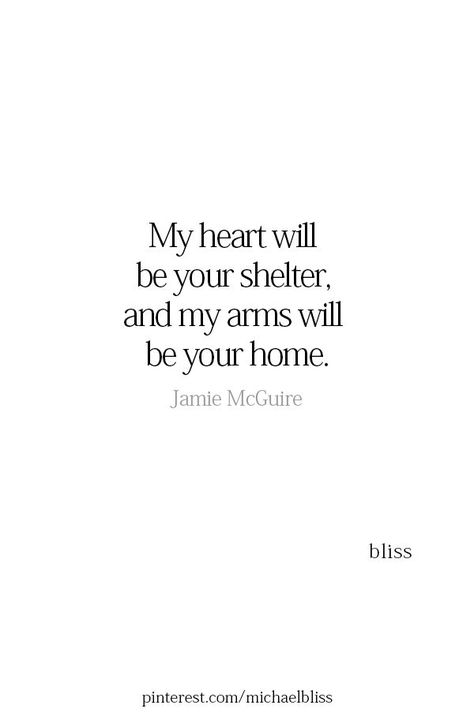 Shelter Quotes, Love Quotes Soulmate, Belle Quotes, Michael Bliss, Sweet Romantic Quotes, Gentleman Quotes, Qoutes About Love, Soulmate Quotes, Beautiful Love Quotes