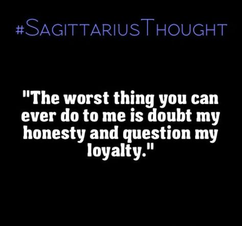 Sagittarius Thoughts Zodiac Sagittarius Facts, Sagittarius Traits, Loyalty Quotes, Sagittarius Girl, Sagittarius Astrology, Sagittarius Quotes, Sagittarius Scorpio, Sagittarius Women, Profound Quotes