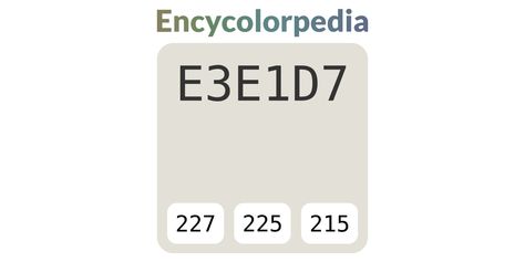 Pratt & Lambert Full Moon 29-31 / #e3e1d7 Hex Color Code Cloverdale Paint, Pittsburgh Paint, Benjamin Moore Gray, Porter Paint, Crown Paints, Shoji White, Valspar Paint, Hex Color, Benjamin Moore White