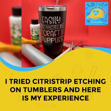 I Tried Citristrip Etching On Tumblers And Here Is My Experience - Weekend Crafting Adventures Etched Tumblers With Citristrip, Citri Strip Tumbler, Etching Stainless Steel, Tumbler Holder, Weeding Tools, Cardboard Tubes, Media Coverage, Transfer Tape, Permanent Vinyl