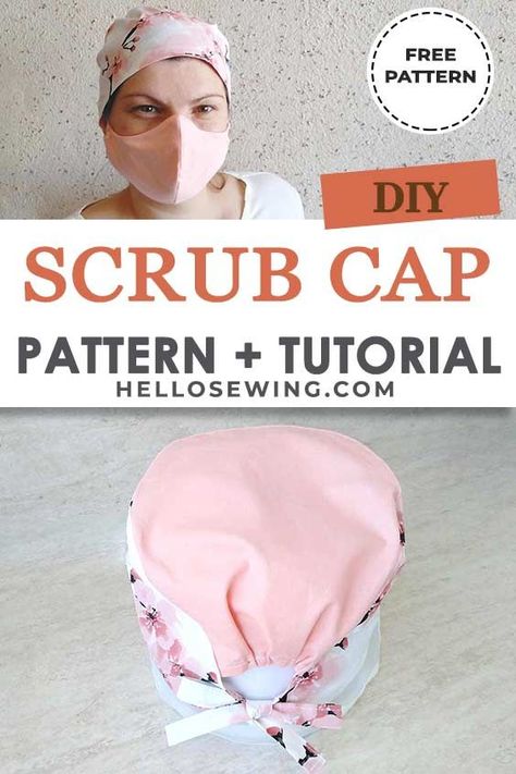 Mask Sewing Pattern Free, Diy Scrub Cap, Hello Sewing, Chemo Caps Pattern, Sewing Pattern Free, Pochette Diy, Scrubs Pattern, Scrub Hat Patterns, Scrub Caps Pattern