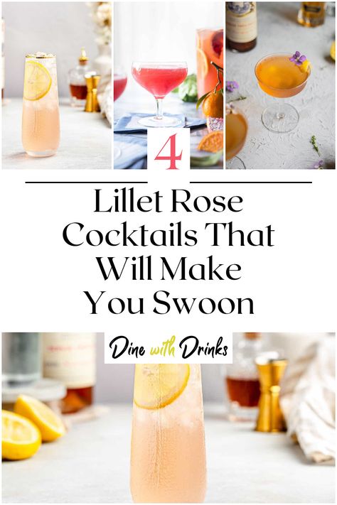 Collage of 4 lillet rose cocktails. Lillet Rose Cocktail Drinks, Lillet Rose Cocktail, Lillet Cocktail Drinks, Lillet Blanc Cocktails, Rose Cocktails, Rose Cocktail Recipes, Rose Drink, Easy To Make Cocktails, Peach Margarita