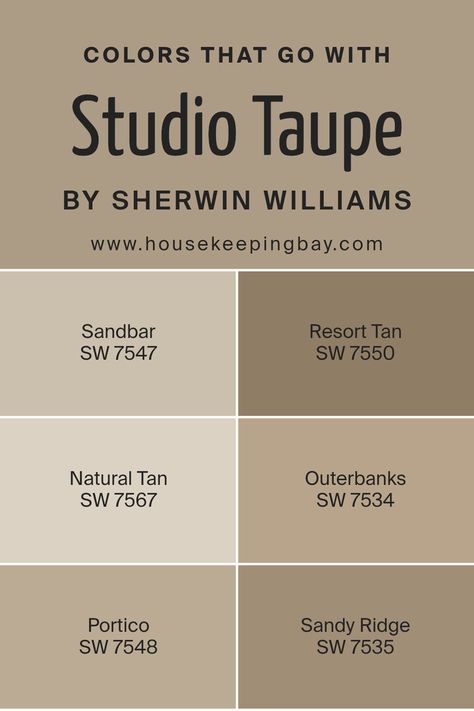 Colors that Go With Studio Taupe SW 7549 by Sherwin Williams Quiver Tan Sherwin Williams, Sw Taupe Paint Colors, Interface Tan Sherwin Williams, Sycamore Tan Sherwin Williams, Sw Virtual Taupe, Taupe Colour Palette, Sandbar Sherwin Williams, Sherwin Williams Taupe Colors, Sherwin Williams Sandbar