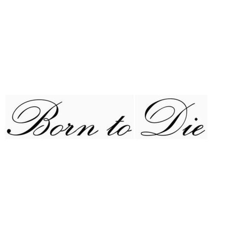 Born To Die Tattoo Lana Del Rey, Live Free Or Die Tattoo, Born To Die Tattoo, Tat Ideas, Art Tattoos, Hip Tattoo, Red Ink, Tattoo Inspo, Body Art Tattoos