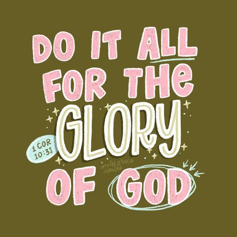 Whatever you do, do it for the glory of God 🫶🏻 • • #GloryOfGod #Glory #ChristianLettering #BibleLettering #FaithBased #ChristianArt Do It All For The Glory Of God, Do What Glorifies God, Jesus Encouragement, Christian Diy, For The Glory Of God, Bright Quotes, Promise Keeper, Bible Verse Background, Christian Affirmations