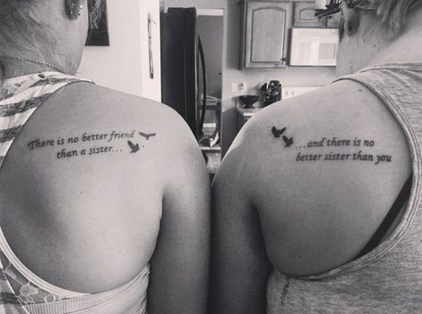 "There is no better friend than a sister...and there is no better sister than you" (Source) Half Sister Tattoos, Sister Quote Tattoos, Sister Matching Tattoos, Sister Tattoos Quotes, Soul Sister Tattoos, Unique Sister Tattoos, Cute Sister Tattoos, Cute Best Friend Tattoos, Sister Tattoo Designs