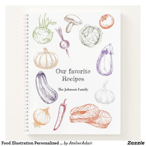 Food Illustration Personalized Family Recipe Book Handmade Recipe Book, Family Recipe Book, Colorful Food, Cute Cover, Personal Stationery, Reunion Ideas, Family Cookbook, Johnson Family, Family Recipe