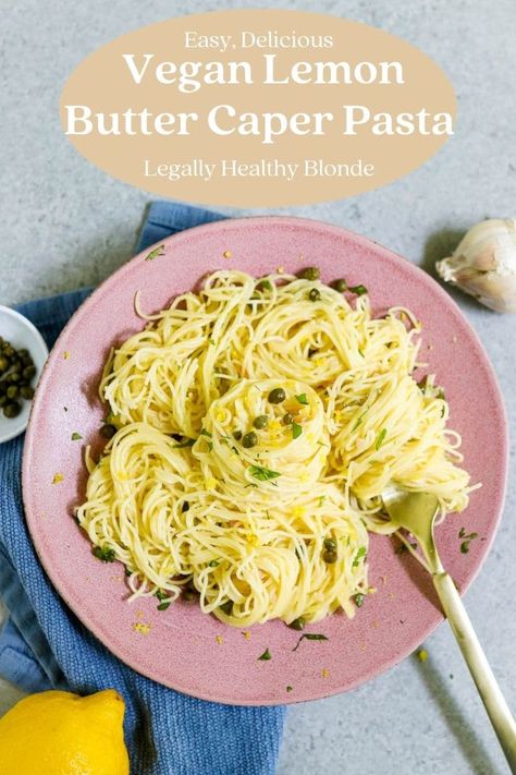 Vegan Lemon Butter Caper Pasta | Legally Healthy Blonde | This simple Vegan Lemon Butter Pasta with Capers is so easy & delicious! It comes together in just a few minutes with straightforward ingredients. Buttery, salty, and bright–you need this recipe on your table! Vegan Caper Recipes, Lemon Caper Pasta, Pasta With Capers, Lemon Butter Pasta, Plain Pasta, Pasta With Lemon Sauce, Comforting Casseroles, Plant Diet, Capers Recipe