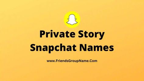 Private Story Snapchat Names: Today we will provide you a list of more private Private Story Snapchat Names and all the lists have become very best, you will like them very much, hope that you like them and you will be able to enjoy this list in a better way than I think it is ... Read more The post Private Story Snapchat Names【2023】Best, Funny & Good Names For Private Story Snapchat appeared first on Friends Group Name List for Friends, Family, Cousins, Cool and Funny. Friends Group Name, Private Story Names, Snapchat Groups, Good Names, Story Names, Txt Matching, Story Snapchat, Snapchat Names, About Snapchat