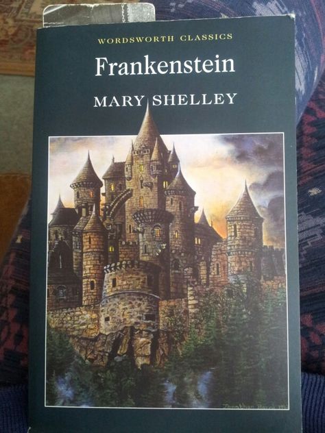 Frankenstein - Mary Shelley [Wordsworth Classics 1999 edition] Frankenstein Book, Wordsworth Classics, Mary Shelley Frankenstein, Novel Covers, Mary Shelley, A Castle, Classic Literature, Classic Books, I Love Books