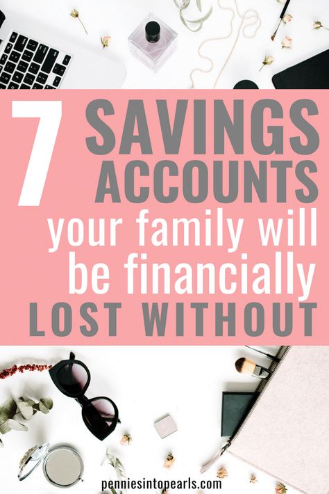 7 Savings Accounts Your Family Will Be Lost Without! - Pennies into Pearls Saving Accounts, Savings Accounts, Savings Goals, Finance Printables, Savings Planner, Family Finance, Finance Saving, Money Saving Challenge, Saving Goals