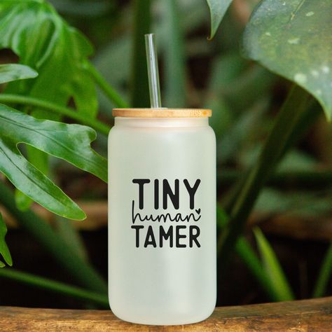 Tiny human tamer Mother’s Day svg full wrap 16ox Libbey glass can | instant digital download Tiny Human Tamer, Libbey Glass Svg, Glass Can Svg, Glass Wrap Svg, Cup Svg, Glass Wrap, Libbey Glass Can, Libbey Glass, Tiny Humans