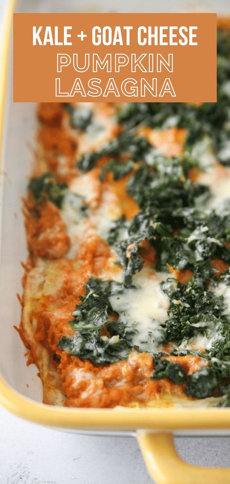 Super Easy Lasagna Recipe, Pumpkin Goat Cheese, Kale Lasagna, Pumpkin Lasagna, Pumpkin Recipes Healthy, Easy Lasagna Recipe, Cheese Lasagna, Vegetarian Lasagna, Cheese Pumpkin