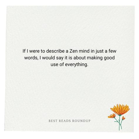 “Zen: The Art of Simple Living” by Shunmyo Masuno shares practical advice from Zen teachings to help people live a more mindful and balanced life. The book gives simple yet deep lessons on being present, living simply, being grateful, and living with purpose. Here are 10 important lessons from the book: 1. Be Present: Focus on what you’re doing right now to find more joy and peace. 2. Keep it Simple: Get rid of unnecessary stuff and thoughts to feel calmer and clearer. 3. Enjoy Your Food: ... Zen Teachings, Zen Mind, Being Grateful, Living Simply, Joy And Peace, Being Present, Balanced Life, Live Simply, Help People