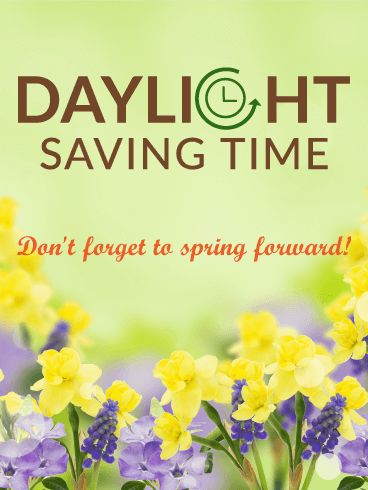 Pretty Spring Flowers Daylight Saving Time Card: It's spring, which means it's time to spring forward and change your clocks! Spring is a time for renewal and new life, so use Daylight Savings Time as an opportunity to renew your own life. With this gorgeous Daylight Savings Time card, you can help your friends and family celebrate the start of spring and forget about their tiredness. This card can brighten anyone's day, so send it today! Spring Ahead Time Change, Daylight Saving Time, Spring Forward Daylight Savings Humor, Spring Ahead Time Change Humor, Spring Forward Daylight Savings, Daylight Savings Time Quotes, Time Change Spring Forward, Fall Back Time Change, Daylight Savings Time Spring