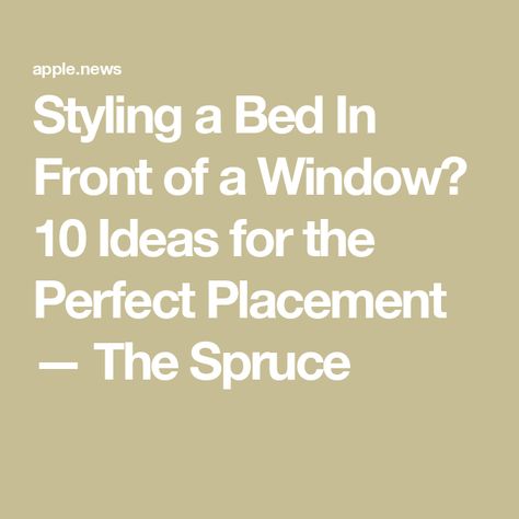 Styling a Bed In Front of a Window? 10 Ideas for the Perfect Placement — The Spruce Bedroom Design Bed In Front Of Window, How To Style A Bed In Front Of A Window, How To Put A Bed In Front Of A Window, Bedroom Bed In Front Of Window, Bed Next To Radiator, Off Center Bed Placement Wall Decor, Bed In Front Of A Window, King Bed Between Two Windows, Bed In Front Of Window Ideas Small Rooms