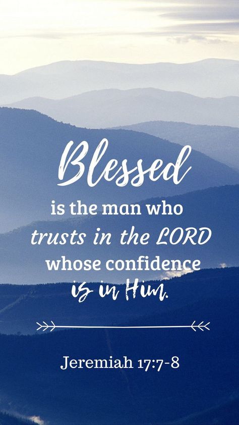 Blessed Is The Man Who Trust In The Lord, Scripture For Men, Bible Verses About Confidence, Bible Verse Phone Wallpaper, Verse Phone Wallpaper, Bible Verses Phone Wallpaper, Encouraging Bible Quotes, Inspirational Scripture Quotes, Wisdom Bible