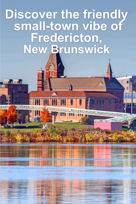 Best things to do in Fredericton New Brunswick.
Discover the small-town vibe with our guide of where to save and when to splurge.

#NB #Fredericton #travel #exploreNB via @https://www.pinterest.ca/wendynordvikcar/ St Andrews By The Sea New Brunswick, St Johns New Brunswick Canada, Moncton New Brunswick, New Brunswick Canada Places To Visit, Fredericton New Brunswick, Reversing Falls New Brunswick, Atlantic Canada, Europe Photos, Prince Edward Island