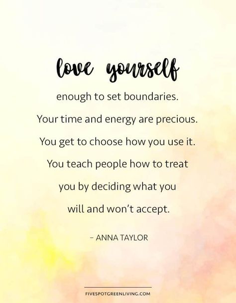 Love Yourself Enough To Set Boundaries, Quotes About Being Used By People, Love Yourself Enough Quotes, Priotise Yourself Quotes, You Teach People How To Treat You, Sweet People Quotes, You Are Precious Quotes, Appreciate You Quotes, Love Yourself First Quotes