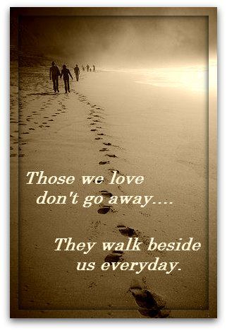 Those we love don't go away. They walk beside us everyday. #pregnancyloss Miss You Mom, Daily Mantra, Home Owners, Memories Quotes, Wish You Are Here, Spiritual Wisdom, Favorite Words, Quotes Love, Experience Design