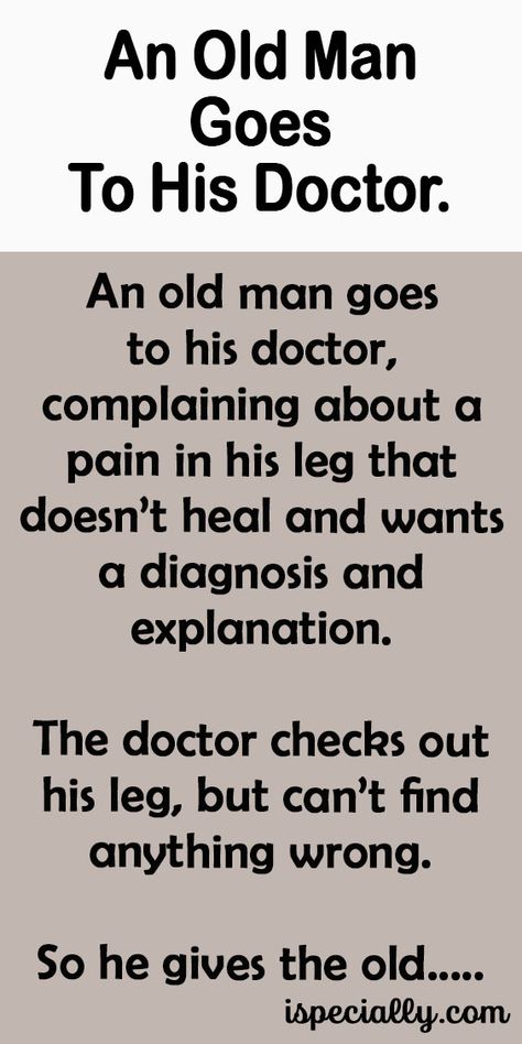 An Old Man Goes To His Doctor. – Men Jokes Hilarious Funny, Old Age Humor Hilarious Getting Older, Clean Jokes For Seniors, Grumpy Old Men Quotes, Senior Citizen Humor, Old Man Quotes, Old Man Jokes, Senior Jokes, Old People Jokes