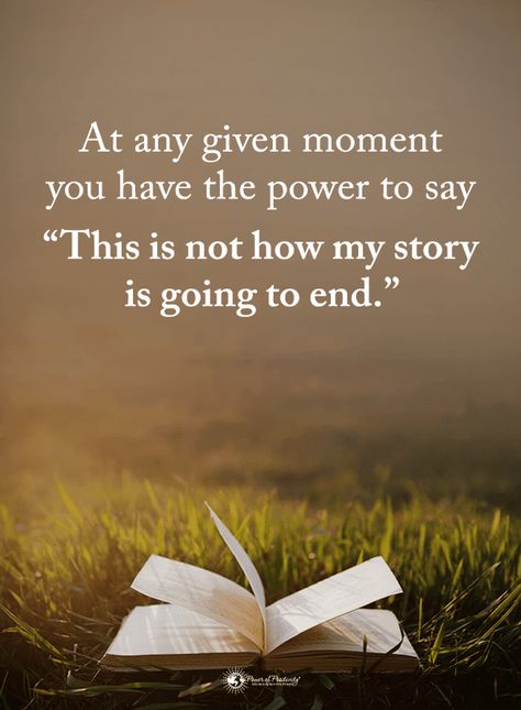 Quotes At any given moment you have the power to say This is not how my story is going to end. Heavenly Quotes, 2015 Quotes, Study Hard Quotes, Ending Quotes, Value Quotes, Moments Quotes, Hard Quotes, Study Motivation Quotes, Words Worth