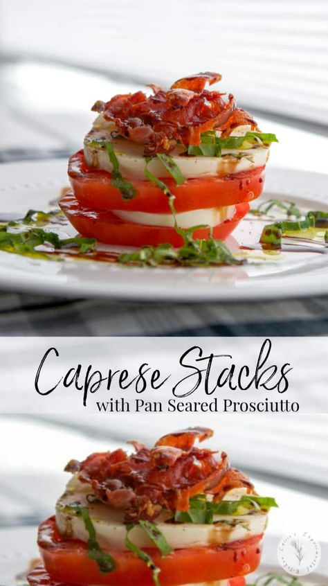 Caprese Stacks made with fresh mozzarella, Heirloom tomatoes and Italian prosciutto then topped with aged balsamic vinegar. Stacked Salad Ideas, Salad Stacks, Camper Food, Ensalada Caprese, Common Knowledge, Heirloom Tomatoes, Pan Seared, Foods To Avoid, Fresh Mozzarella