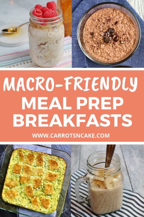 Macro-Friendly Meal Prep Breakfasts - Carrots 'N' Cake Healthy Macros Breakfast, Macros Diet Recipes Breakfast, Rp Diet Recipes Breakfast, Macro Counting Breakfast Ideas, Macro Breakfast Meal Prep, Recipes By Macros, Macro Oatmeal Recipes, Macro Diet Breakfast Ideas, Macro Friendly Oatmeal Recipes