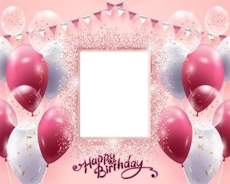 Happy Birthday Frames Backgrounds, Birthday Frames Design, Birthday Greet, Happy Birthday Photo Frame, Happy Birthday Bff, Happy Mothers Day Sister, Template Happy Birthday, Photo Happy Birthday, Happy Birthday Photo