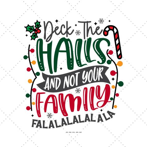 Purchase our Entire Store Here  https://www.etsy.com/listing/1284929099/all-shop-svg-bundle-svg-bundle-holiday Deck The Halls Svg design is an instant digital download. .  Claim your FREE DOWNLOAD here (copy and paste the link in your browser)  https://bit.ly/2KuGz0t BUY 6 GET 50% OFF no coupon code needed at checkout discount automatically applied! Check out our Dollar Deals section and SAVE BIG! shop here: https://www.etsy.com/shop/SVGDigitalDesigner?ref=ss_profile&section_id=27553763 CONTINUE Christmas Shirt Svg Funny, Deck The Halls And Not Your Family Svg, Funny Christmas Svg Free, Deck The Halls And Not Your Family, Christmas Svg Funny, Cricut Holiday Projects, Family Svg Free, Funny Christmas Quotes And Sayings, Christmas Svg Files Free