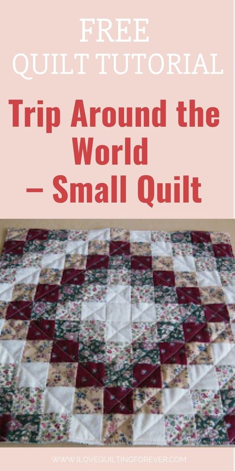 Trip Around the World – Small Quilt - Get your FREE Quilt Tutorial Here. Easy Lap Quilt Patterns Free, Lap Quilts Patterns Free, Quilts For Beginners Patterns, Around The World Quilt Pattern Free, Quilt Around The World Pattern, Small Quilt Projects For Beginners, Quilt Patterns Free Beginner Simple, King Size Quilt Patterns Free Trip World, Quilt Patterns Free Beginner