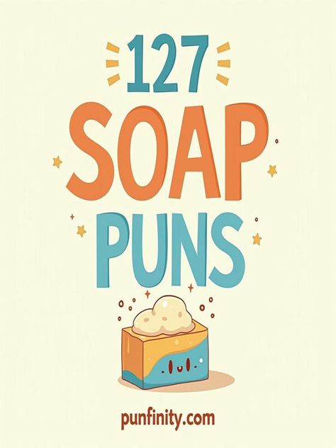 soap puns Soap Making Memes Funny, Funny Soap Quotes, Funny Soap, Soap On A Rope, Clean Jokes, Bath Time Fun, Best Soap, Clean Humor, Math Books