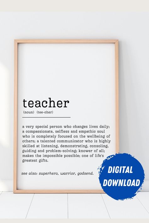 This digital print is a perfect way to tell the teacher in your life how amazing and appreciated they are! Teachers are one of a kind, and this definition print is a great way to sing their praises. It comes in 6 different size ratios to fit common frames. Find it at the Etsy link provided. Teacher Definition Quote, Diy Cards For Teachers, Teacher Definition, Art Teacher Gifts, Dictionary Definitions, Card Sayings, Happy Teachers Day, Teacher Notes, Printable Poster