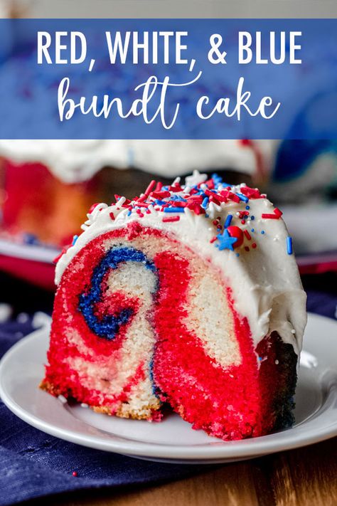 Patriotic Bundt Cake, Swirl Bundt Cake, Classic White Cake, Red White And Blue Cake, Holiday Themed Desserts, 4th Of July Cake, 4th Of July Desserts, Summer Cakes, Blue Cakes