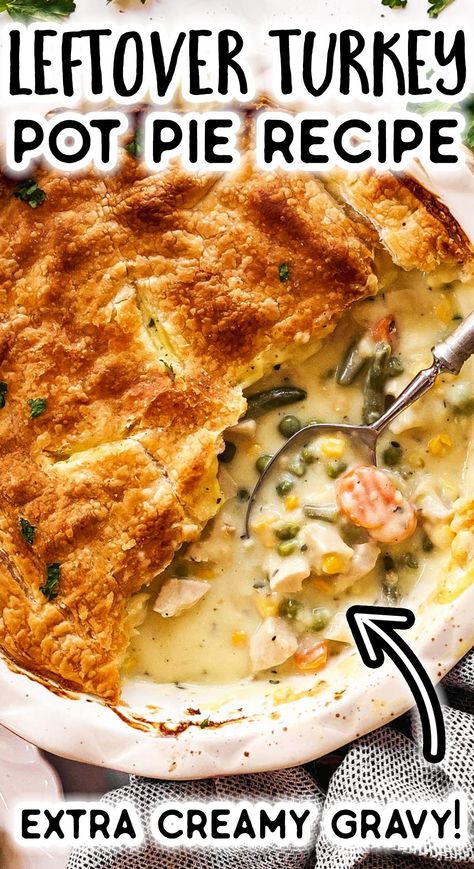 Turkey Pot Pie Leftover Turkey, Turkey Pie Recipes Easy, Turkey Pot Pie Using Leftover Gravy, Turkey Pot Pies Recipes Easy, What To Do With Leftover Gravy, Ground Turkey Pot Pie Recipe Easy, Turkey Pot Pie Recipe Easy Thanksgiving Leftovers, Creamy Turkey Pot Pie, Turkey Pot Pie With Puff Pastry Crust