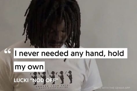 Lucki Lyrics, Song Icon, Inspirational Rap Quotes, Drake Funny, Genius Lyrics, Self Deprecating Humor, Rapper Quotes, Rap Lyrics Quotes, Rap Quotes