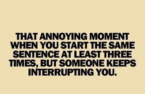 Nothing is more irritating then this occurrence....but a full day of this will make a person lose their mind! Annoying Boyfriend, Just Give Up, E Card, E Reader, A Quote, Bones Funny, This Moment, Great Quotes, True Stories