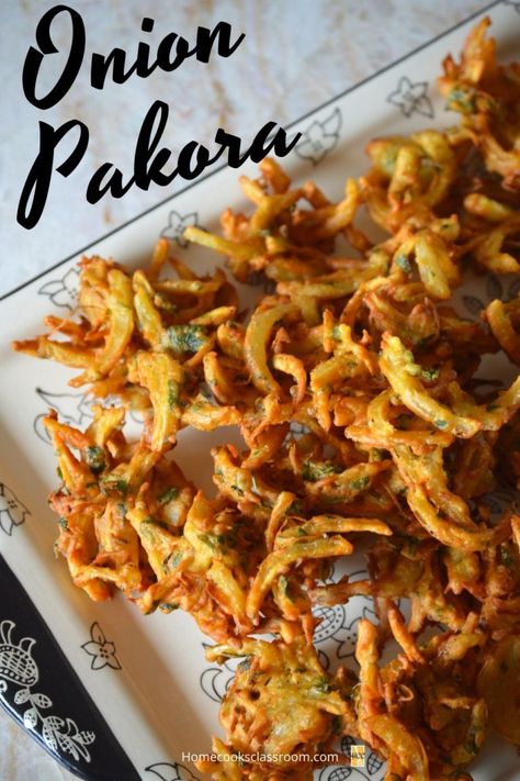 Onion Pakora - Recipes - Home Cooks Classroom Beet Dishes, Onion Fritters Recipe, Onion Pakora Recipe, Onion Pakora, Onion Fritters, Ramadan Recipe, Pakora Recipe, Indian Appetizers, Pakora Recipes