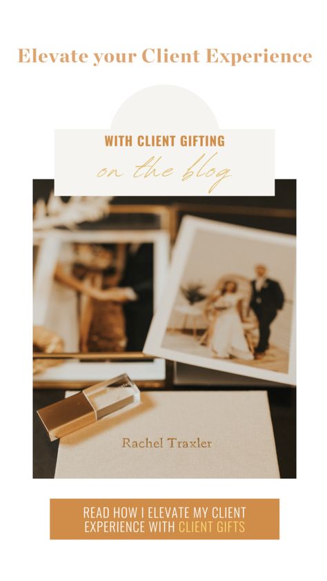 Elevate Your Client Experience with Client Gifting - racheltraxler.com Photographer Client Gifts, Photography Business Marketing, Ideas For Photography, Wedding Photography Business, Giving Gifts, Photography Education, Client Experience, Client Gifts, Experience Gifts